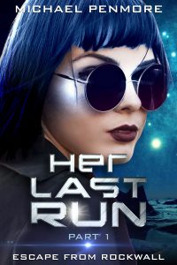 Her Last Run: Escape From Rockwall